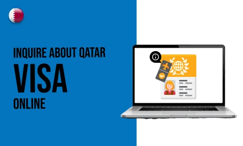 How to Inquire about Qatar Visa Online